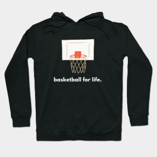 Basketball for Life Hoodie